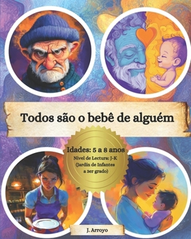 Todos são o bebê de alguém (Portuguese Edition)