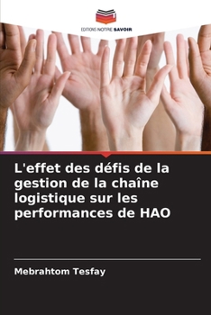 Paperback L'effet des défis de la gestion de la chaîne logistique sur les performances de HAO [French] Book