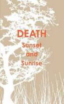 Paperback DEATH Sunset and Sunrise Book