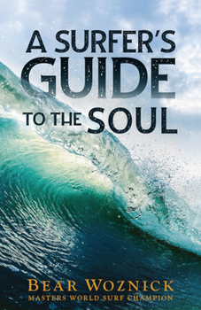 Paperback A Surfer's Guide to the Soul Book