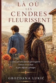 Paperback LÀ Où Les Cendres Fleurissent (French Edition) [French] Book
