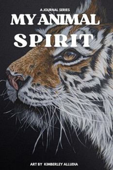 Paperback My Animal Spirit: A Journal Series: Tiger Book