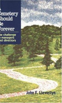 Hardcover A Cemetery Should Be Forever: The Challenge to Managers and Directors Book
