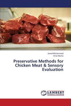 Paperback Preservative Methods for Chicken Meat & Sensory Evaluation Book
