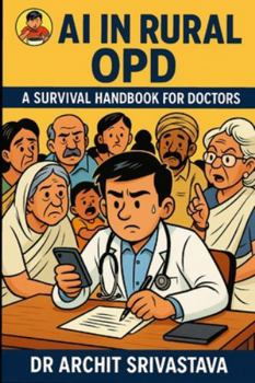 Paperback AI in Rural OPD: A Survival Handbook for Doctors Book