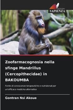 Zoofarmacognosia nella sfinge Mandrillus (Cercopithecidae) in BAKOUMBA
