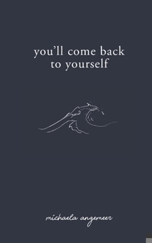 Paperback You'll Come Back to Yourself Book