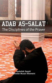 Hardcover Adab as Salat: The Disciplines of the Prayer Book