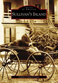 Sullivan's Island (Images of America: South Carolina) - Book  of the Images of America: South Carolina