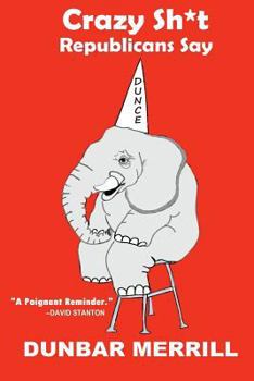 Paperback Crazy Sh*t Republicans Say Book