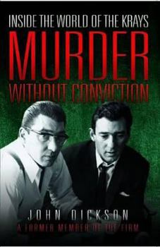 Paperback Murder Without Conviction: Inside the World of the Krays. John Dickson Book