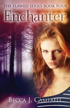 Enchanter - Book #4 of the Flawed