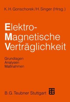 Paperback Elektromagnetische Verträglichkeit: Grundlagen, Analysen, Maßnahmen [German] Book