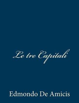 Paperback Le tre Capitali [Italian] Book