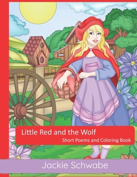 Paperback Little Red and the Wolf: Short Poems and Coloring Book