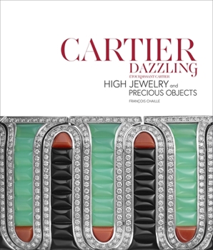 Hardcover Cartier Dazzling: High Jewelry and Precious Objects Book