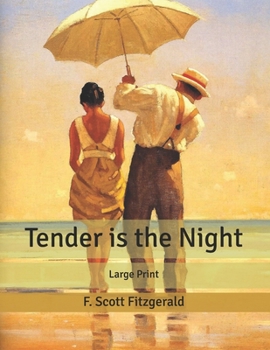 Tender is the Night: Large Print