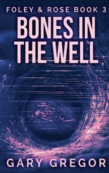 Hardcover Bones In The Well [Large Print] Book