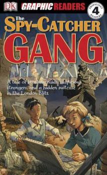 Hardcover The Spy-Catcher Gang (Dk Graphic Readers, Proficient Readers 4) Book