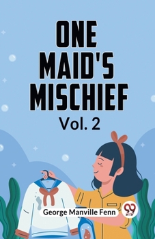 Paperback One Maid's Mischief Vol. 2 Book