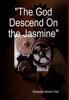 Hardcover "The God Descend On the Jasmine" Book