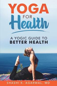 Paperback Yoga for Health: A yogic guide to better health Book