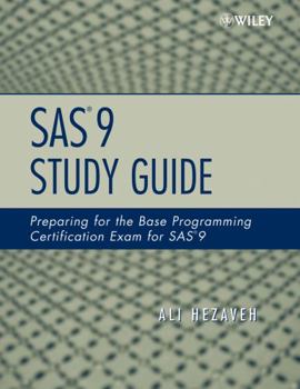 Paperback SAS 9 Study Guide: Preparing for the Base Programming Certification Exam for SAS 9 Book