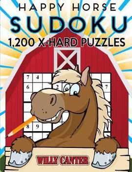 Paperback Happy Horse Sudoku 1,200 Extra Hard Puzzles: No Wasted Puzzles With Only One Level Of Difficulty Book