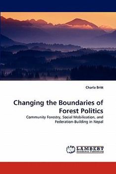 Paperback Changing the Boundaries of Forest Politics Book