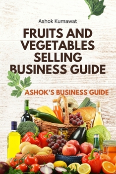 Paperback Fruits and Vegetables Selling Business Guide Book