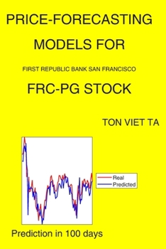 Paperback Price-Forecasting Models for First Republic Bank San Francisco FRC-PG Stock Book