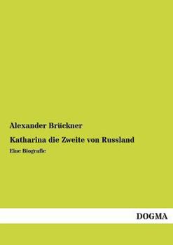 Paperback Katharina Die Zweite Von Russland [German] Book