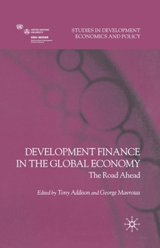 Paperback Development Finance in the Global Economy: The Road Ahead Book