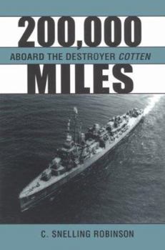 Hardcover 200,000 Miles Aboard the Destroyer Cotton Book