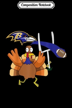 Paperback Composition Notebook: Thanksgiving Turkey Goal Posts Football Baltimore-Raven Journal/Notebook Blank Lined Ruled 6x9 100 Pages Book