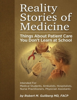 Paperback Reality Stories of Medicine: Things About Patient Care You Don't Learn at School Book