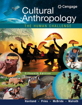 Hardcover Bundle: Cultural Anthropology: The Human Challenge, Loose-Leaf Version, 15th + Mindtap Anthropology, 1 Term (6 Months) Printed Access Card Book