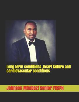 Paperback Long Term Conditions, Heart Failure and Cardiovascular Conditions Book