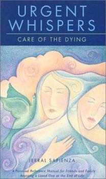 Paperback Urgent Whispers: Care of the Dying [Paperbound] Book