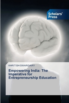 Paperback Empowering India: The Imperative for Entrepreneurship Education Book