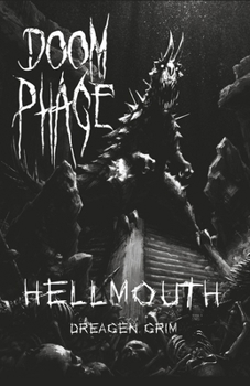 Doom Phage: Hellmouth - Book  of the Doom Phage