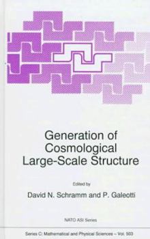 Hardcover Generation of Cosmological Large-Scale Structure Book