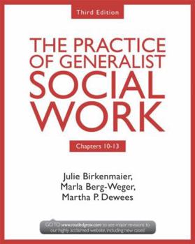 Paperback Chapters 10-13: The Practice of Generalist Social Work, Third Edition Book