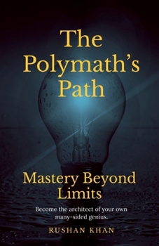 Paperback The Polymath's Path: Mastery Beyond Limits Book