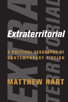 Paperback Extraterritorial: A Political Geography of Contemporary Fiction Book