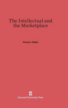 Hardcover The Intellectual and the Marketplace: Enlarged Edition Book