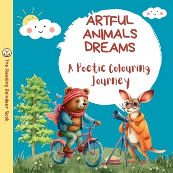 Paperback Artful Animals Dreams: A Poetic Colouring Journey - Animal Coloring Book for Kids Book