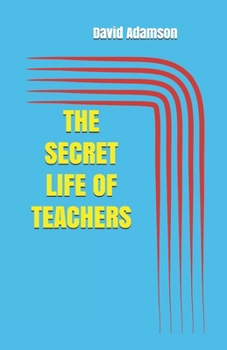 Paperback The Secret Life of Teachers Book