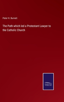 Hardcover The Path which led a Protestant Lawyer to the Catholic Church Book