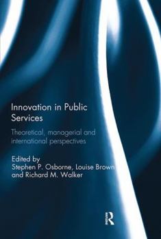 Paperback Innovation in Public Services: Theoretical, managerial, and international perspectives Book